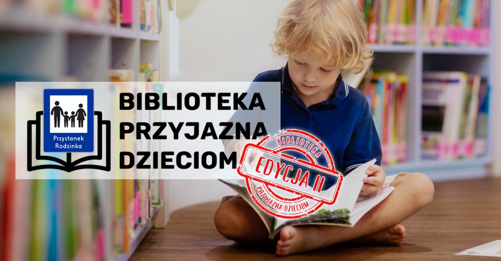 Plakat drugiej edycji akcji Biblioteka Przyjazna Dzieciom