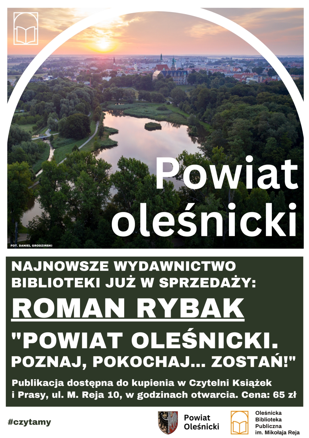Plakat promujący najnowsze wydawnictwo oleśnickiej biblioteki "Powiat oleśnicki. Poznaj, pokochaj... zostań"