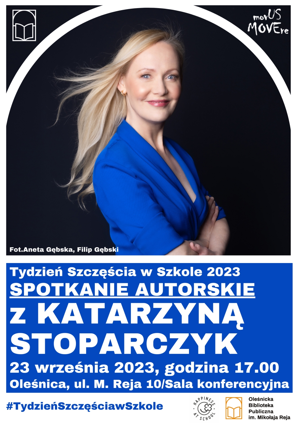 Plakat promujący spotkanie autorskie z Katarzyna Stoparczyk w oleśnickiej bibliotece Plakat promujący spotkanie autorskie z Katarzyna Stoparczyk w oleśnickiej bibliotece