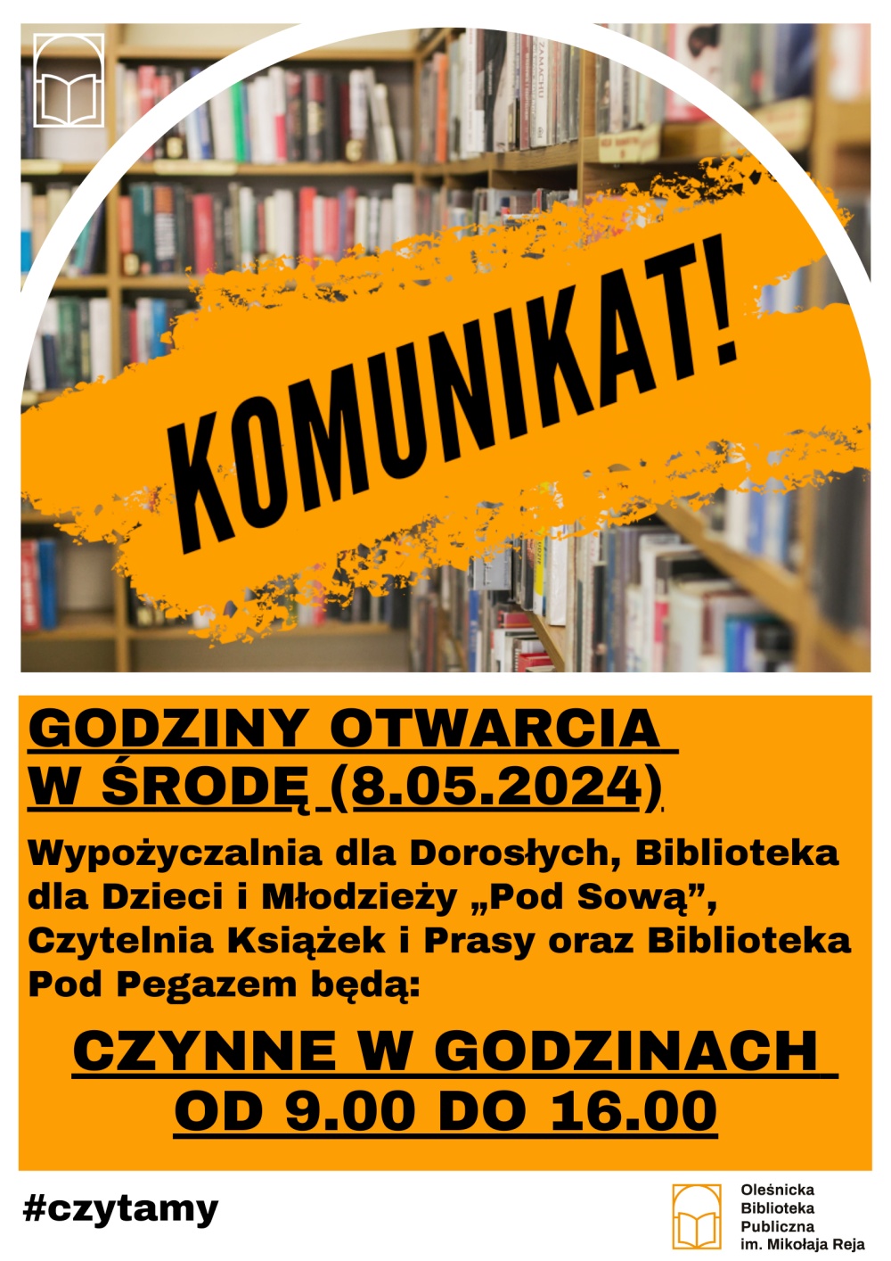 Plakat informujący o zmianie godzin otwarcia biblioteki w dniu 8 maja 2024