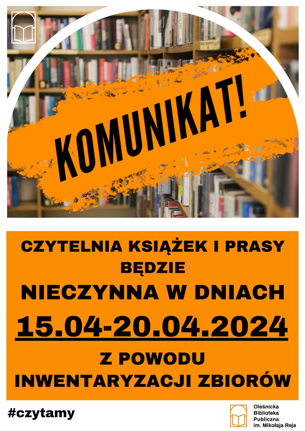 Plakat informujący o tymczasowym brak dostępu do Czytelni Książek i Prasy