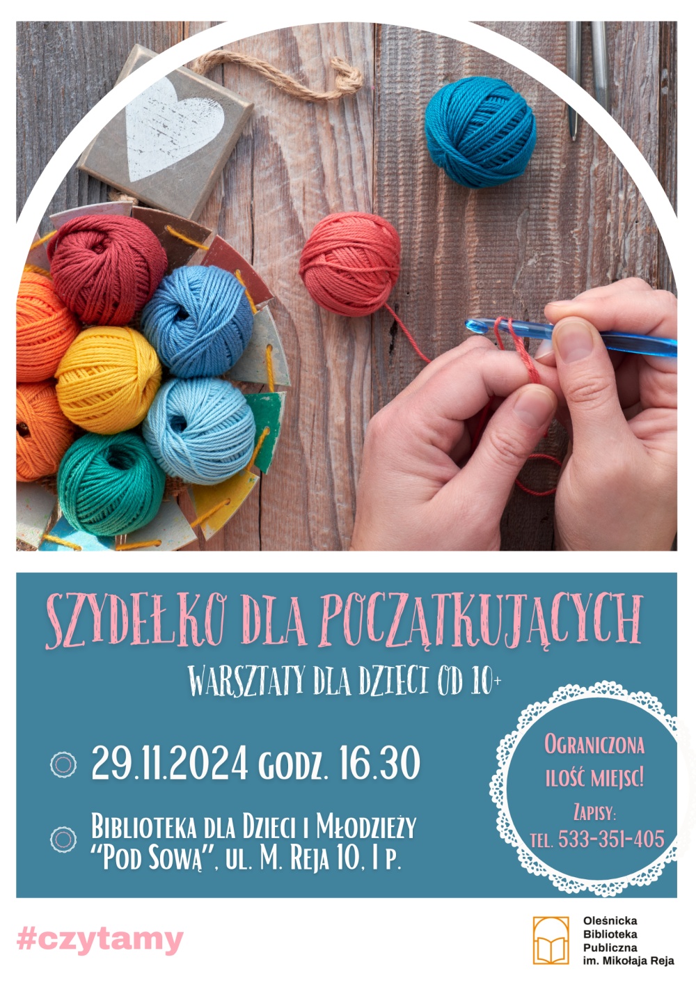 Plakat promujący zajęcia z szydełkowania dla dzieci w Bibliotece Pod Sową Plakat promujący zajęcia z szydełkowania dla dzieci w Bibliotece Pod Sową