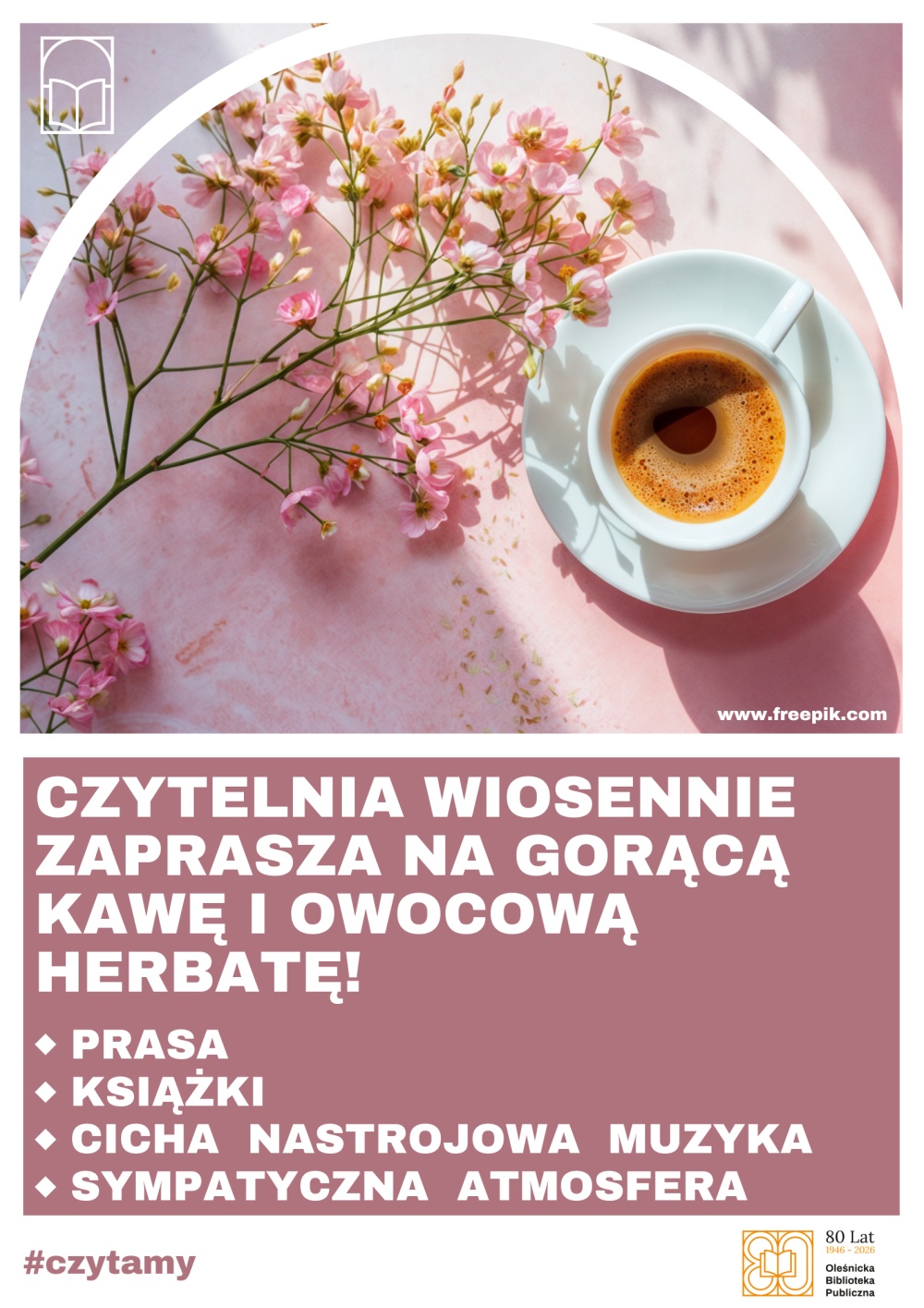 Plakat zapraszający na kawę i herbatę w czytelni wiosną