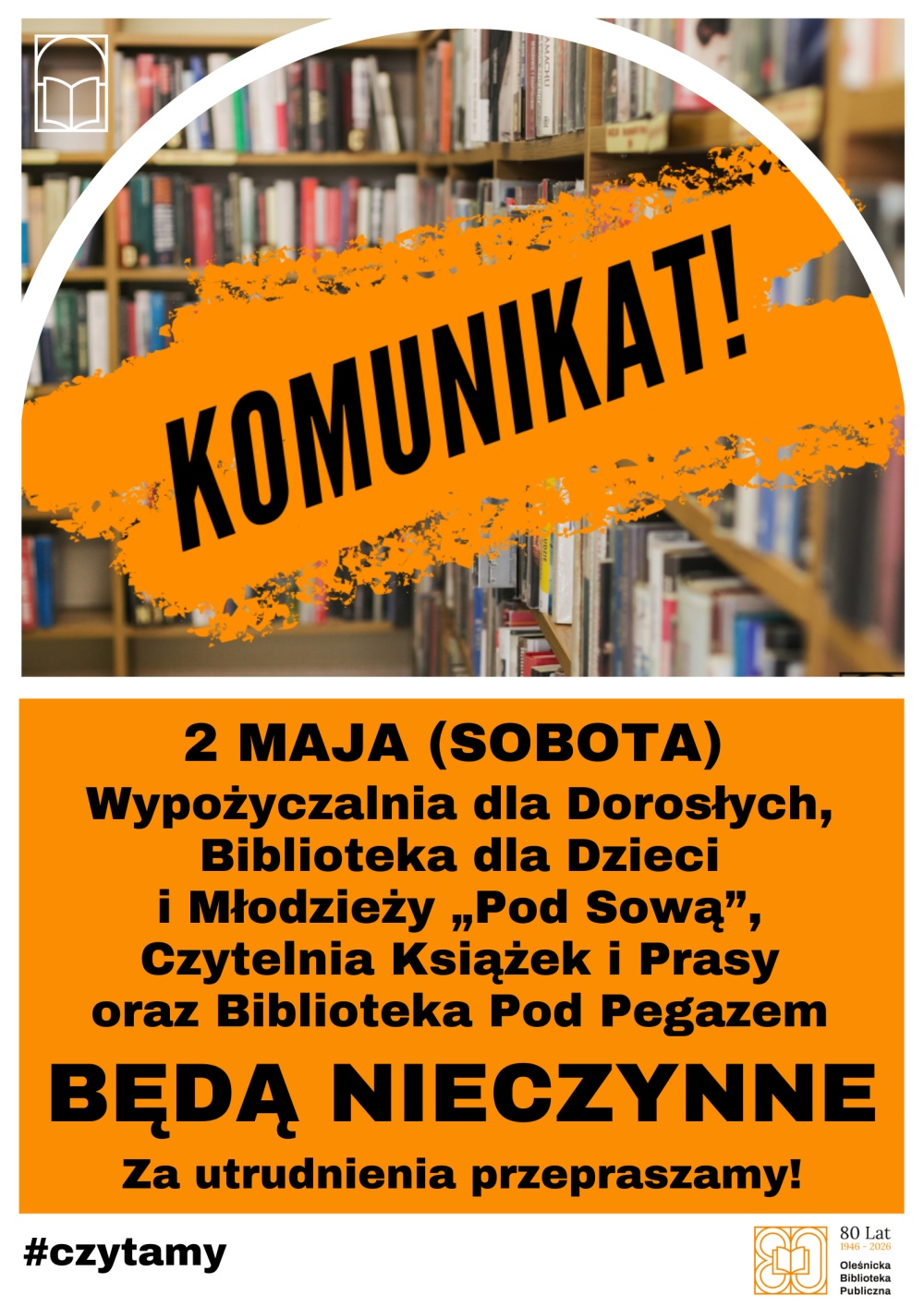 Plakat z informacją, że 2 maja 2026 wszystkie agendy biblioteki będą nieczynne