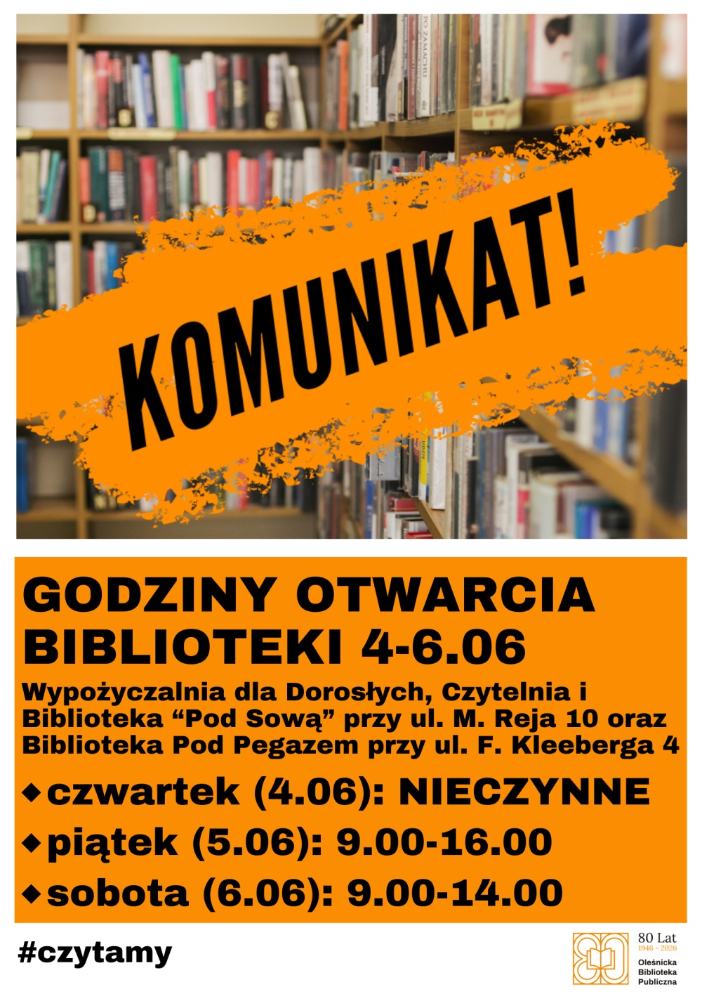 Plakat informujący o godzinach otwarcia biblioteki w dniach 4-6 czerwca. Informacje z plakatu znajdują się w tekście artykułu. Plakat informujący o godzinach otwarcia biblioteki w dniach 4-6 czerwca. Informacje z plakatu znajdują się w tekście artykułu.