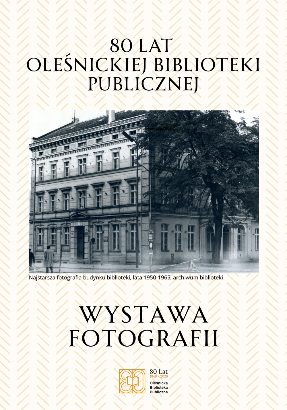 Pierwsza plansza wystawy fotograficznej z okazji 80-lecia biblioteki