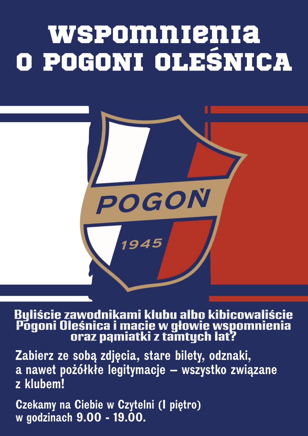 Plakat zachęcający do dzielenia się wspomnieniami o Pogoni Oleśnica. Informacje z plakatu znajdują się w tekście artykułu.