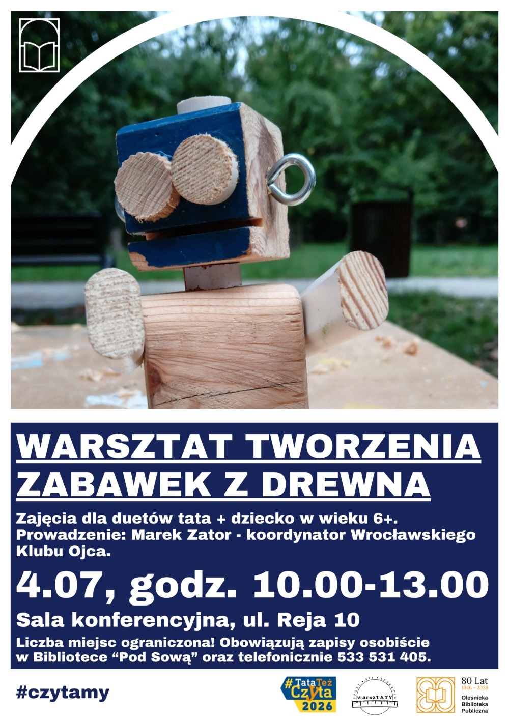 Plakat promujący warsztaty stolarskie dla ojc&oacute;w z dziećmi. Informacje z plakatu znajdują się w tekście artykułu.