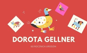 60. rocznica urodzin Doroty Gellner!