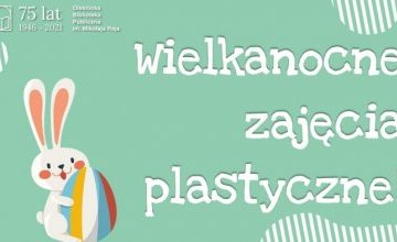 Wielkanocne zajęcia plastyczne - odcinek 1