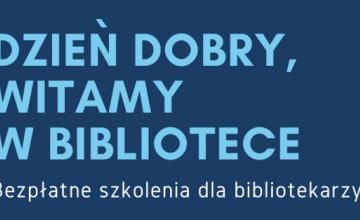 Podsumowanie projektu "Dzień dobry, witamy w bibliotece"
