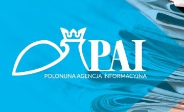 Nasze działania dostrzeżone przez Polonijną Agencję Informacyjną!