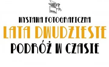 Wystawa „Lata dwudzieste, podróż w czasie”