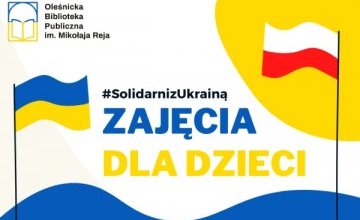 Zapraszamy dzieci z Polski i Ukrainy na zajęcia! Запрошуємо!