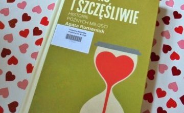 Na weekend książka o uczuciach, które zdarzają się, kiedy już się ich wcale nie spodziewamy!