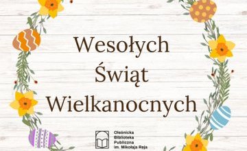 Szczęśliwych Świąt Wielkanocnych!