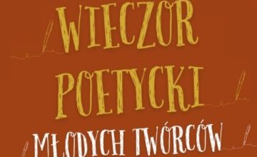 Zapraszamy do biblioteki na Wieczór Poetycki Młodych Twórców!
