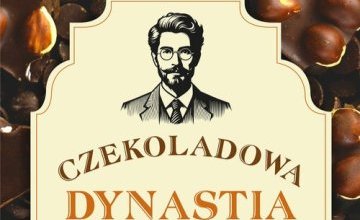 Trzecia część biografii imperium Wedla w "Książce na weekend"