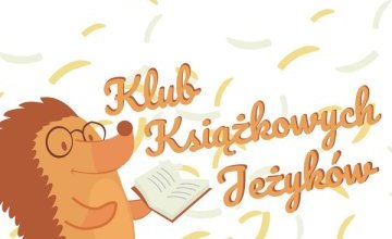 Klub Książkowych Jeżyków zaprasza po przerwie wakacyjnej