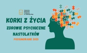 "Korki z Życia - zdrowie psychiczne nastolatków" - podsumowanie projektu i plany na nowy rok!