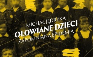 Ołowiana epidemia w "Książce na weekend"